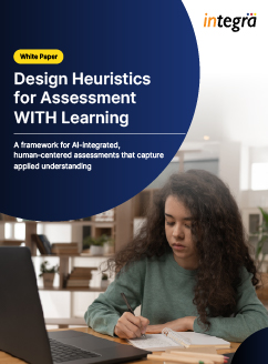 This white paper presents Integra’s perspective on this shift. Rather than replacing the established OF, FOR, and AS learning framework, we propose Assessment WITH Learning, a forward-looking approach that integrates AI into assessment practice while preserving human judgment and pedagogical integrity.