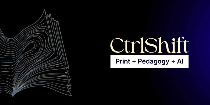 Print, Pedagogy, and AI: The New Architecture of Educational Publishing