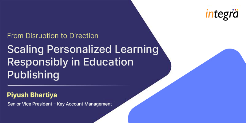 From Disruption to Direction: Scaling Personalized Learning Responsibly in Education Publishing